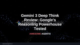 Gemini 3 Deep Think Review: Google's Reasoning Powerhouse Tested