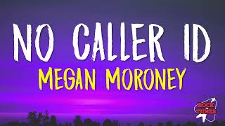 Megan Moroney - No Caller ID (Lyrics)