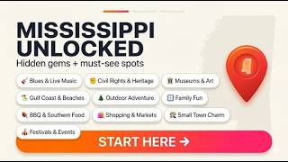 Mississippi Unlocked (Experience MS Like Never Before)