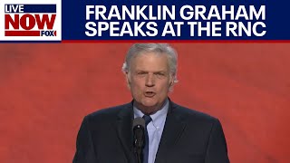 Watch: Rev. Franklin Graham full speech at 2024 RNC | LiveNOW from FOX