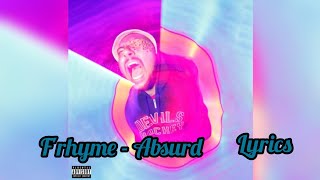 F'rhyme - Absurd ( lyrics ) Resimi