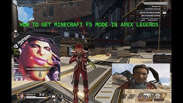 How to activate Minecraft F5 mode in Apex Legend (bug)
