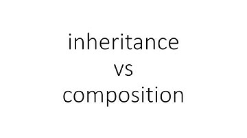 inheritance vs composition in Python