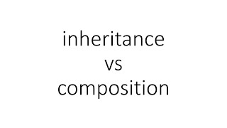 inheritance vs composition in Python