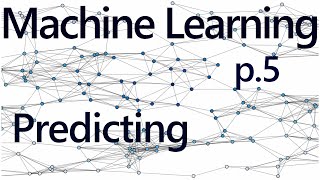 Regression forecasting and predicting - Practical Machine Learning Tutorial with Python p.5