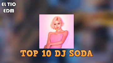 TOP 10 DROPS DJ SODA [FUTURE BASS, DUBSTEP]