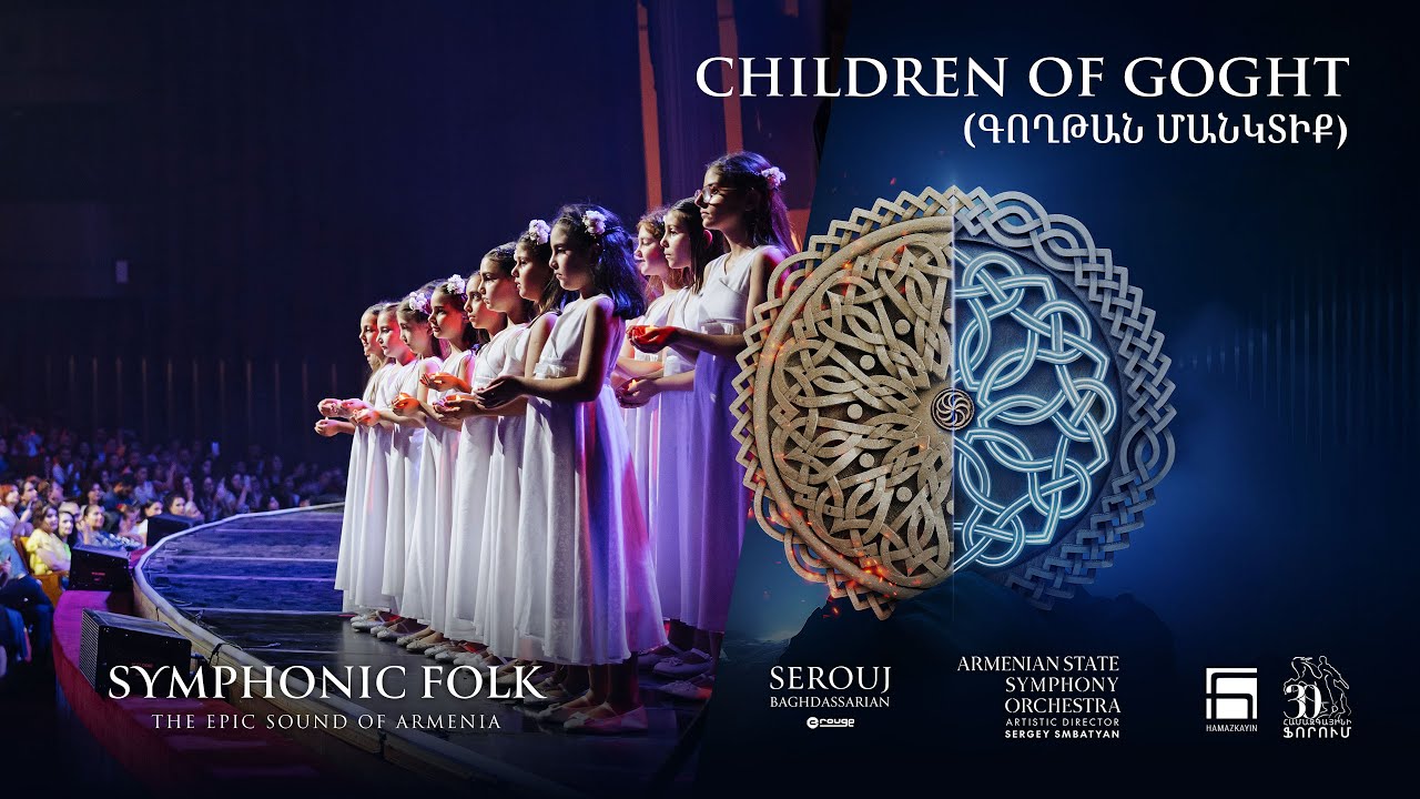 Children of Goght (Գողթան մանկտիք) – Symphonic Folk [LIVE]