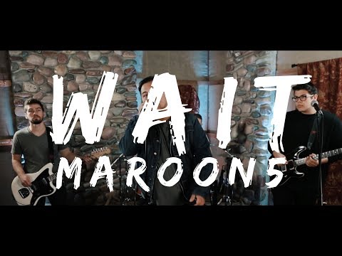 Maroon 5 - "Wait" (Rock Cover by The Kids We Used To Know)