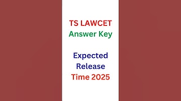 TS LAWCET Answer key Release time 2025 | TS LAWCET Answer key Expected Release Time 2025