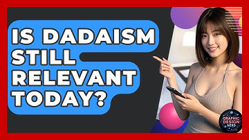 Is Dadaism Still Relevant Today? - Graphic Design Nerd
