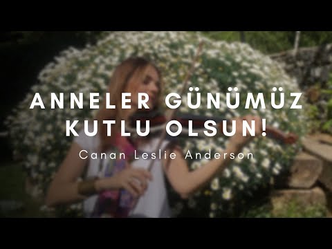 Anneler Günümüz Kutlu Olsun!