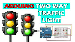 Arduino two way traffic light - Two Way Traffic Light Circuit in Tinker cad