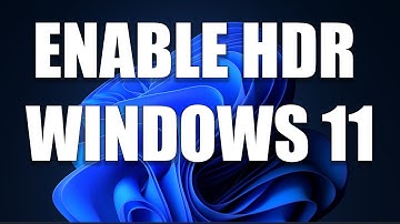 How To Enable HDR in Windows 11