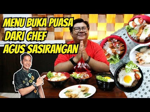 MENU BUKA PUASA SPESIAL DARI CHEF AGUS SASIRANGAN