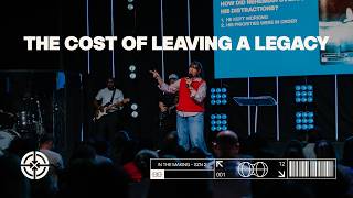The Cost Of Leaving A Legacy | Ps Del Jones