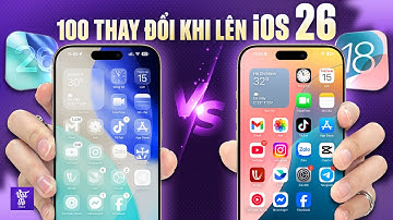 100+ thay đổi của iOS 26 so với iOS 18.6