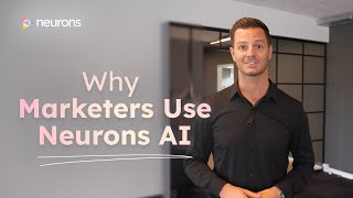 Why Marketers Use Neurons AI