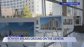 Bowser breaks ground on the Geneva