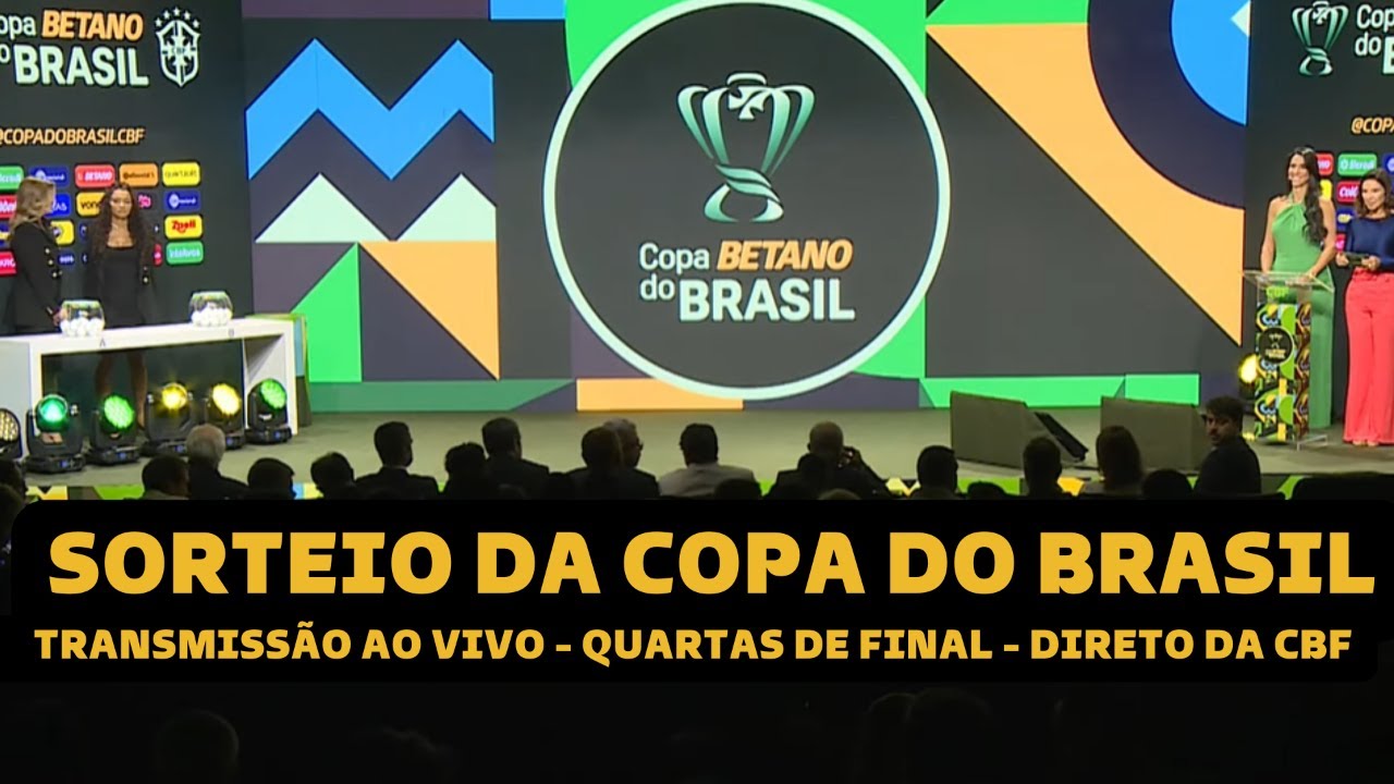 AO VIVO! SORTEIO DAS QUARTAS DE FINAL DA COPA DO BRASIL 