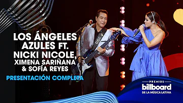 Los Ángeles Azules cantan con Nicki Nicole, Ximena Sariñana y Sofía Reyes | Premios Billboard 2023