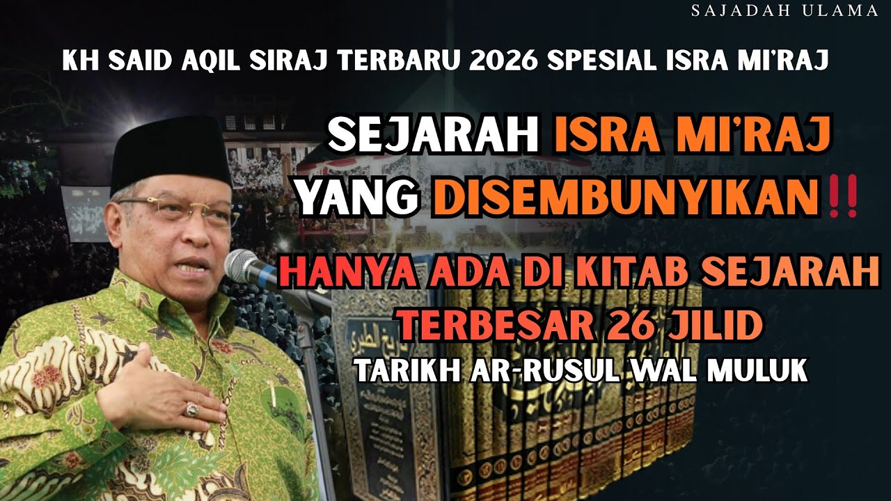 📛SEJARAH ISRA MI'RAJ YANG DISEMBUNYIKAN‼️KH SAID AQIL SIRAJ TERBARU 2026 SPESIAL ISRA MI'RAJ