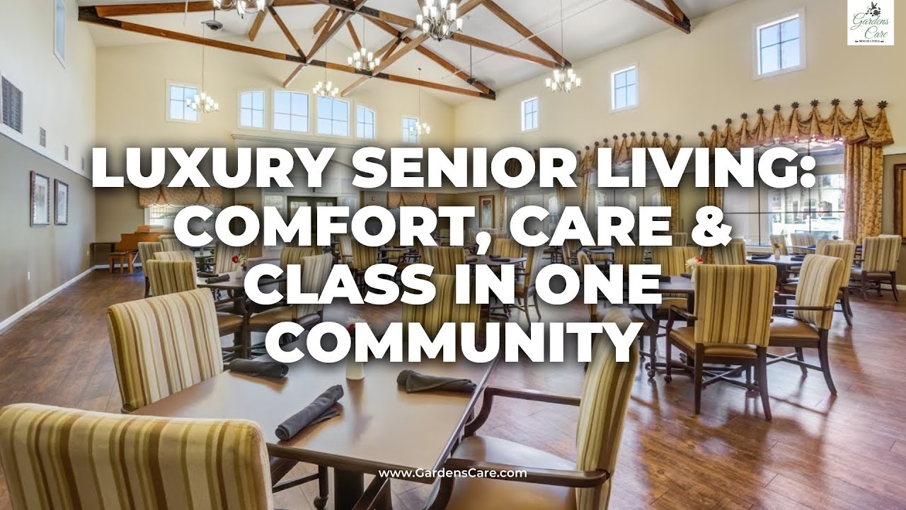 Luxury Senior Living Comfort, Care & Class in One Community