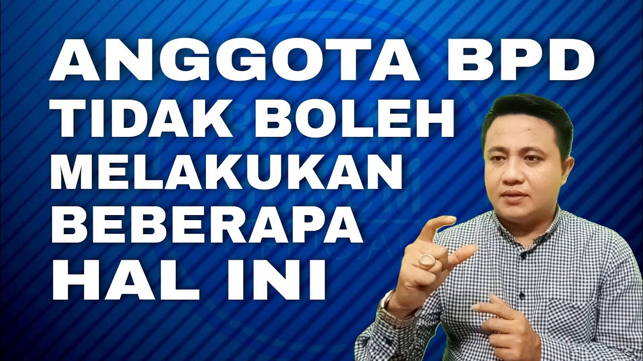 LARANGAN BPD DALAM MENJALANKAN TUGAS