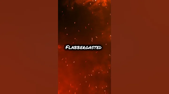 Flabbergasted - the state of being amazed or...... #ytshorts #youtubeshorts #englishwithsderudition