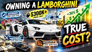 Why Owning a Lamborghini Costs Way More Than $300K 🏎️