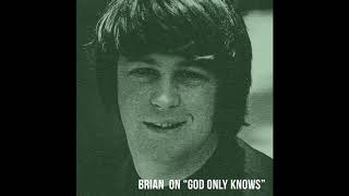 Brian Wilson on "God Only Knows"