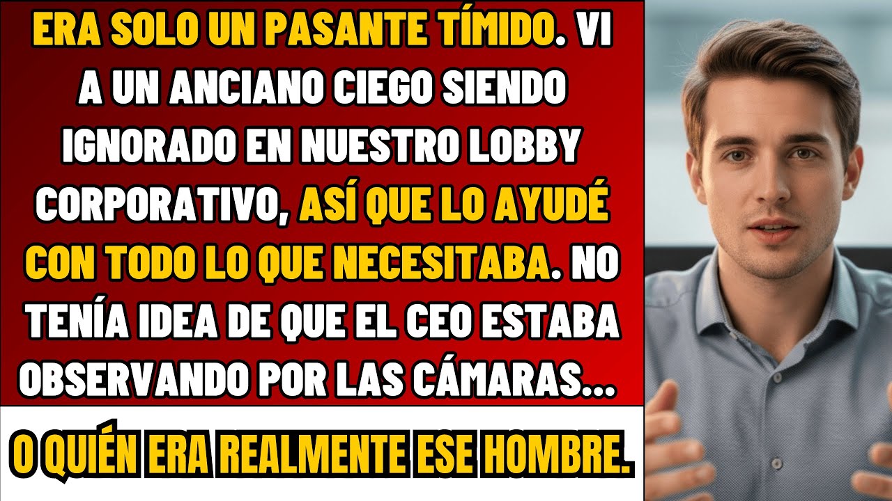 Ayudé A Un Visitante CIEGO En Que Necesitaba En La Empresa. Sin Saber Que El CEO Estaba Mirando