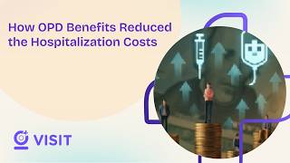 How OPD Coverage Saves You From Expensive Hospital Bills | Visit Health