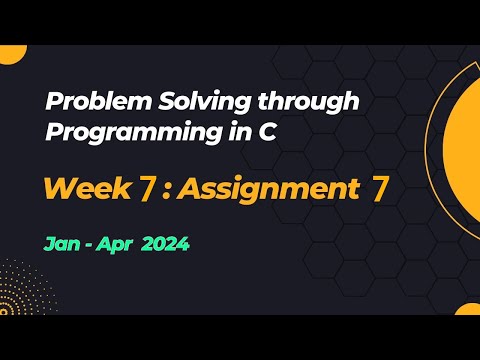 NPTEL Problem Solving through Programming in C ASSIGNMENT 7 ANSWERS 2024 - Jan Week 7 Quiz Solution