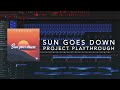 Sun Goes Down - Melodic House - FL Studio [FLP Playtrough]