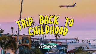 Nostalgia trip back to childhood ~ Playlist reminds you the best time of your life
