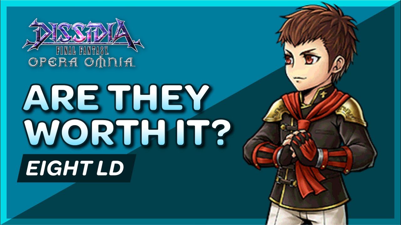 DFFOO - Are They Worth It? Eight LD