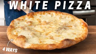 White Pizza 4 Ways (Proving Pizza Doesn't Need Sauce)