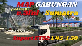 [SHARE] ETS2 1.50 Map gabungan v3fnl + map sumatra 2.8 Suport ets2 1.45 sampai 1.50 FULL DLC