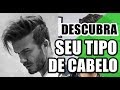 🔴 TIPOS DE CABELO MASCULINO: DESCUBRA QUAL O SEU