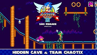 Team Chaotix & Hidden Cave - Sonic 2 Sms Remake 2.0.D