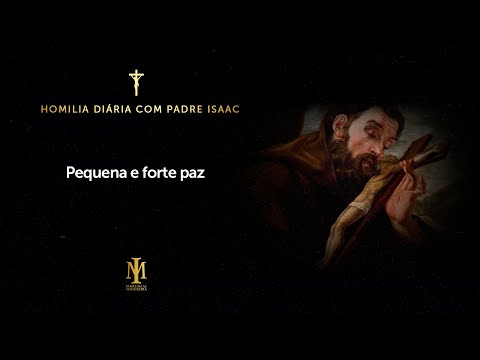 Homilia 22.08 I Pequena e forte Paz I Terça | Memória Nossa Senhora Rainha