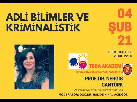 04.02.2021 PRO. DR. NERGİS CANTÜRK - ADLİ BİLİMLER VE KRİMİNALİSTİK