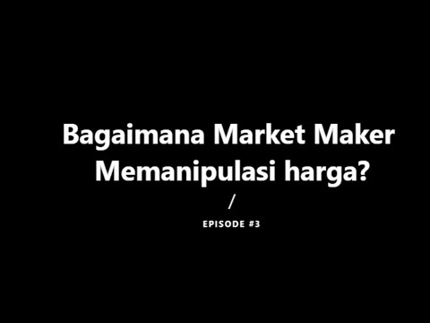 Bagaimana Market Maker Memanipulasi harga Saham???