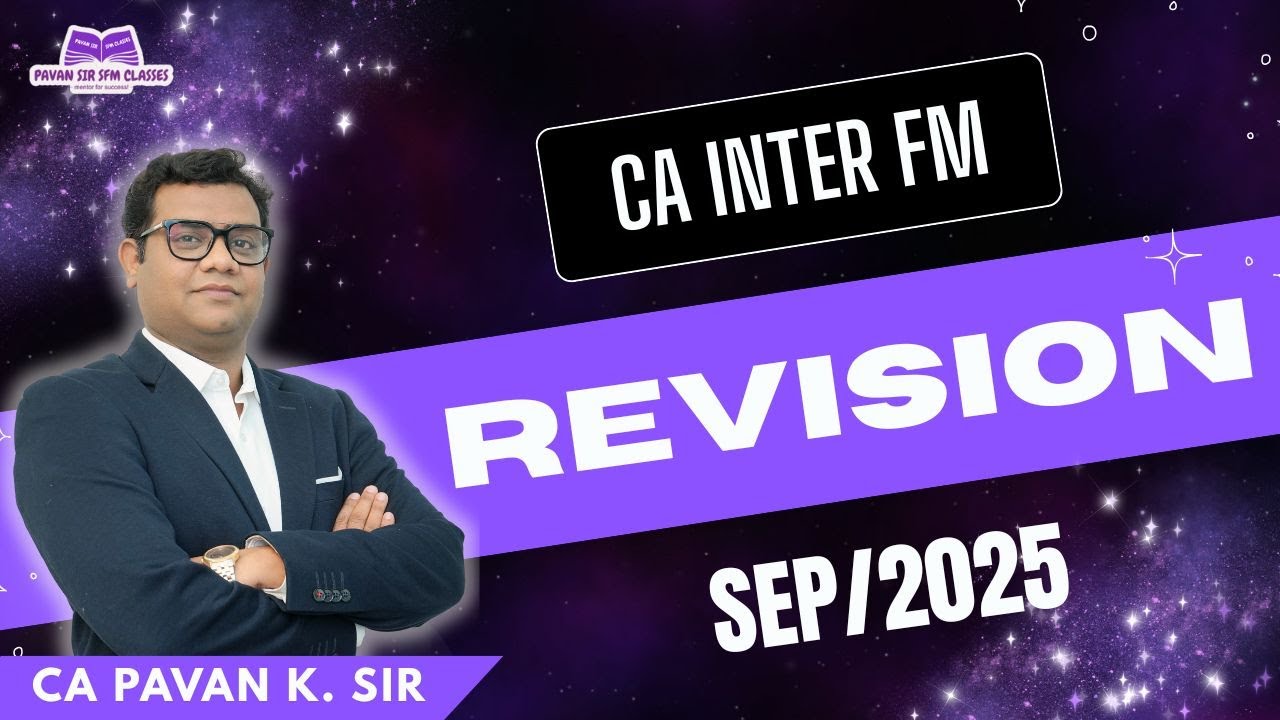 CA INTER FM (Financial Management) Revision Sep 2025 Attempt - YouTube