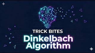 Trick Bites: Dinkelbach Algorithm