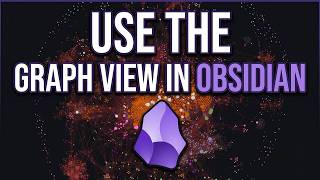 How To Use The Graph View In Obsidian (2026)