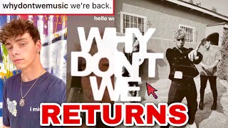 THE OFFICIAL RETURN OF WHY DONT WE