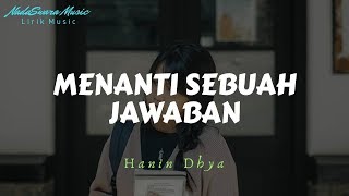 Menanti Sebuah Jawaban - Hanin Dhya (Cover) Lyrics