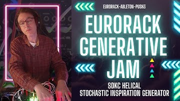 Eurorack Generative Jam | Guiding the Helical & SIG