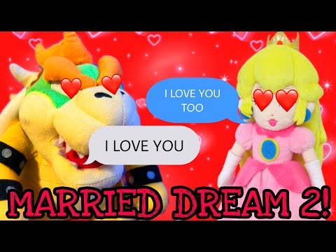 Bowser’s Married Dream 2!